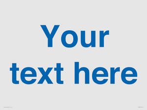 Custom blank information sign. Blue text, plain background